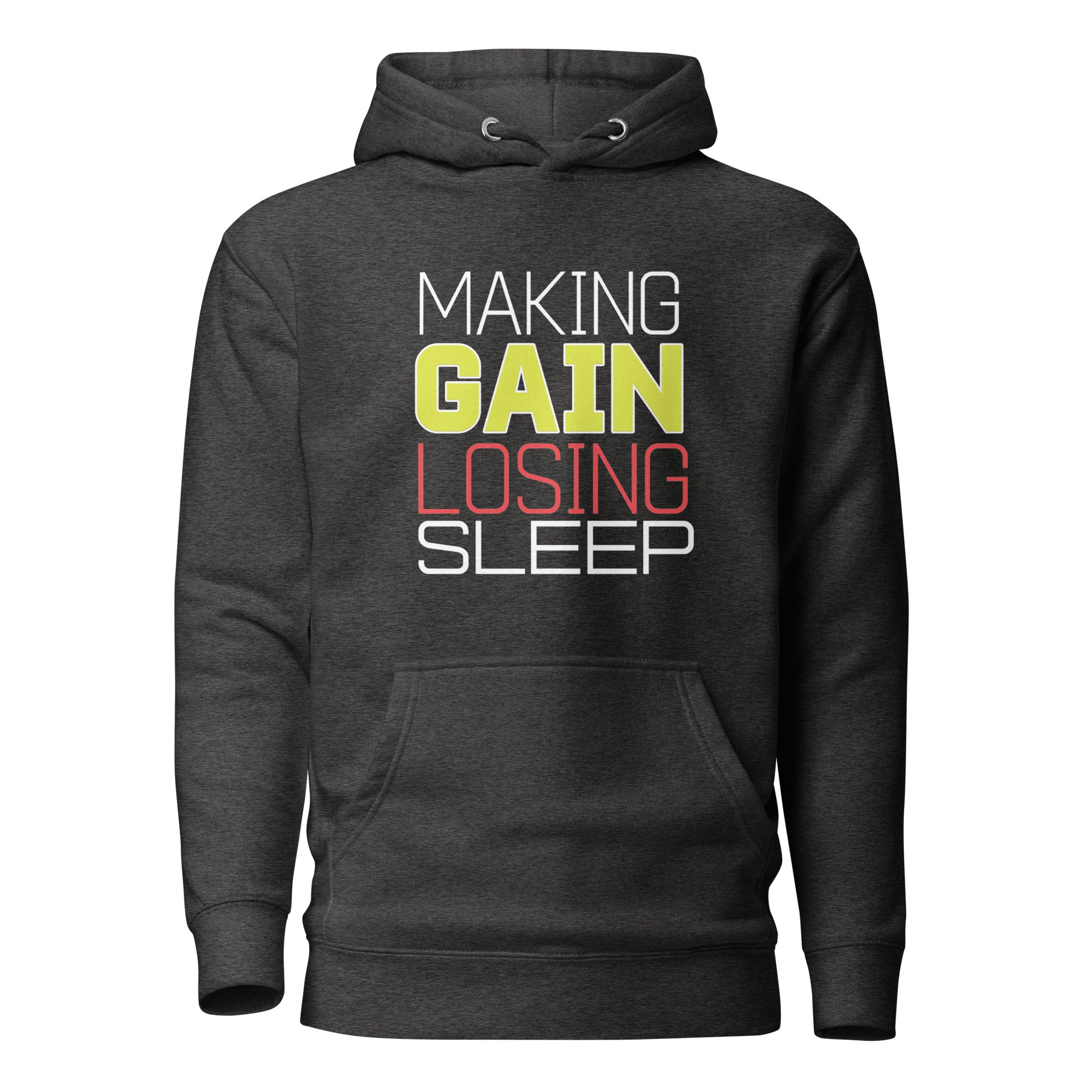 Making Gains Loosing Sleep - Hoodie