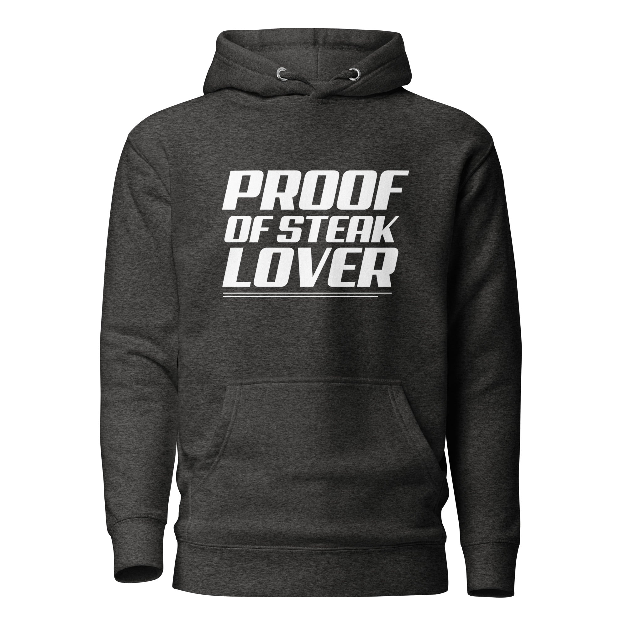 Proof Of Steak Lover - Hoodie