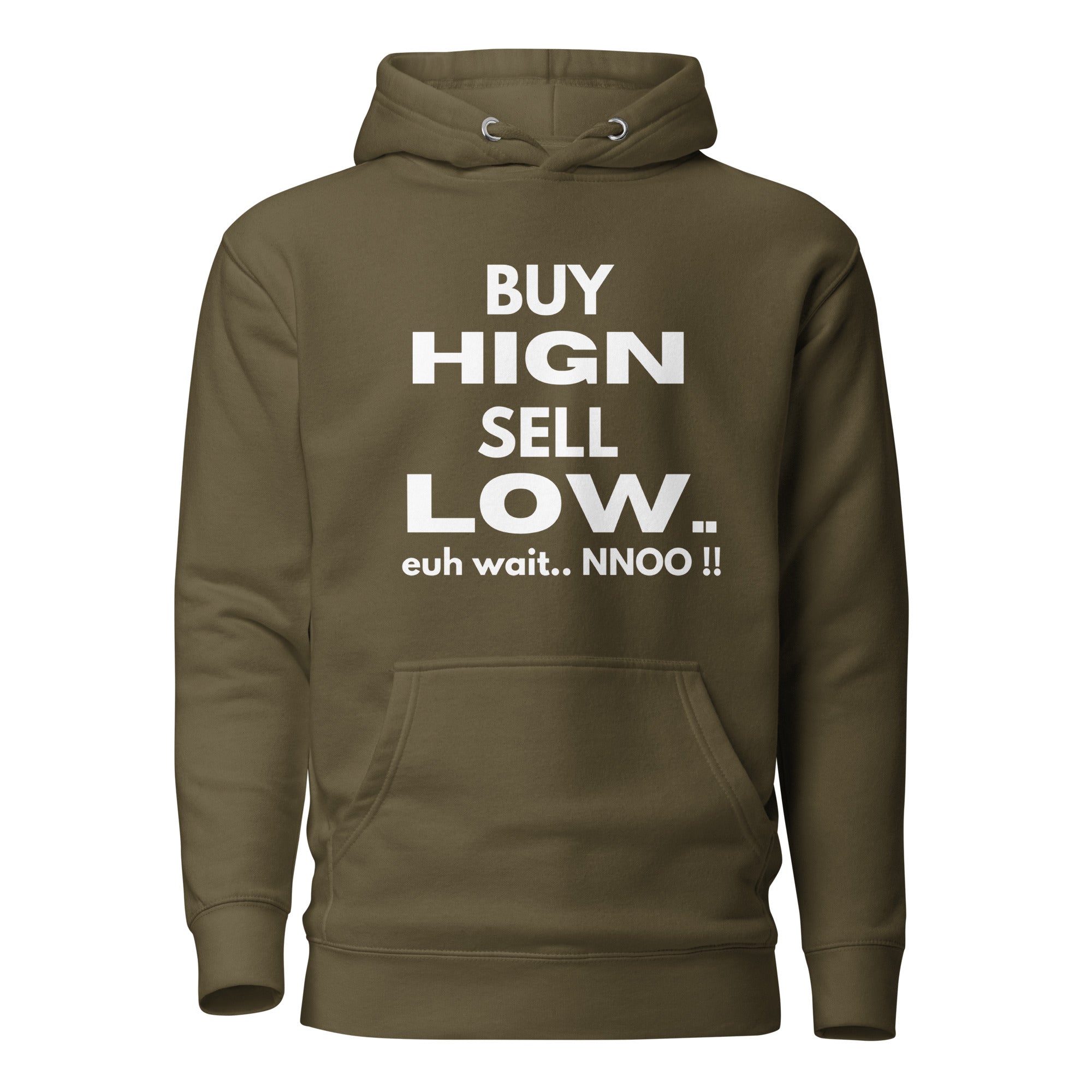 Buy High Sell Low - Hoodie