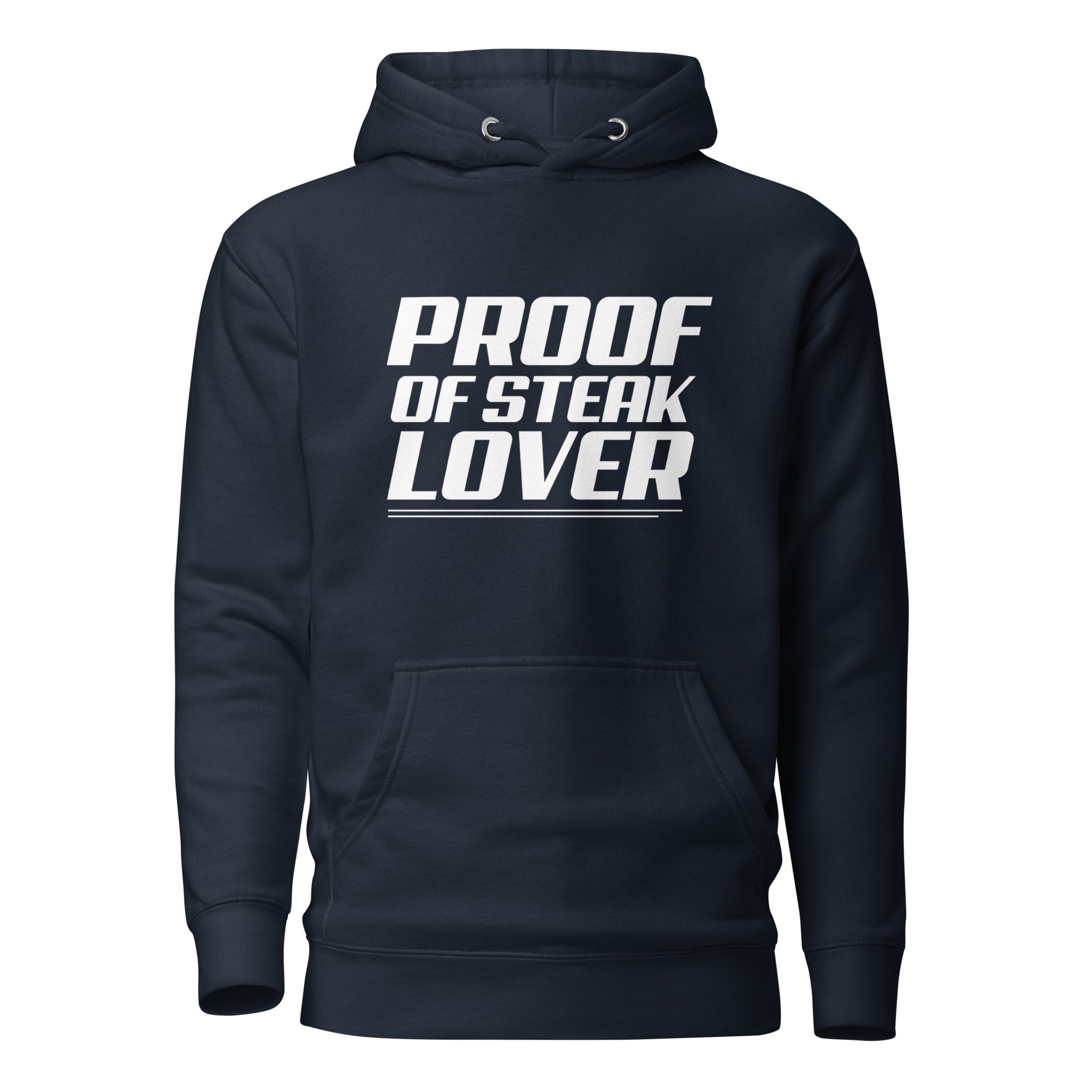 Proof Of Steak Lover - Hoodie