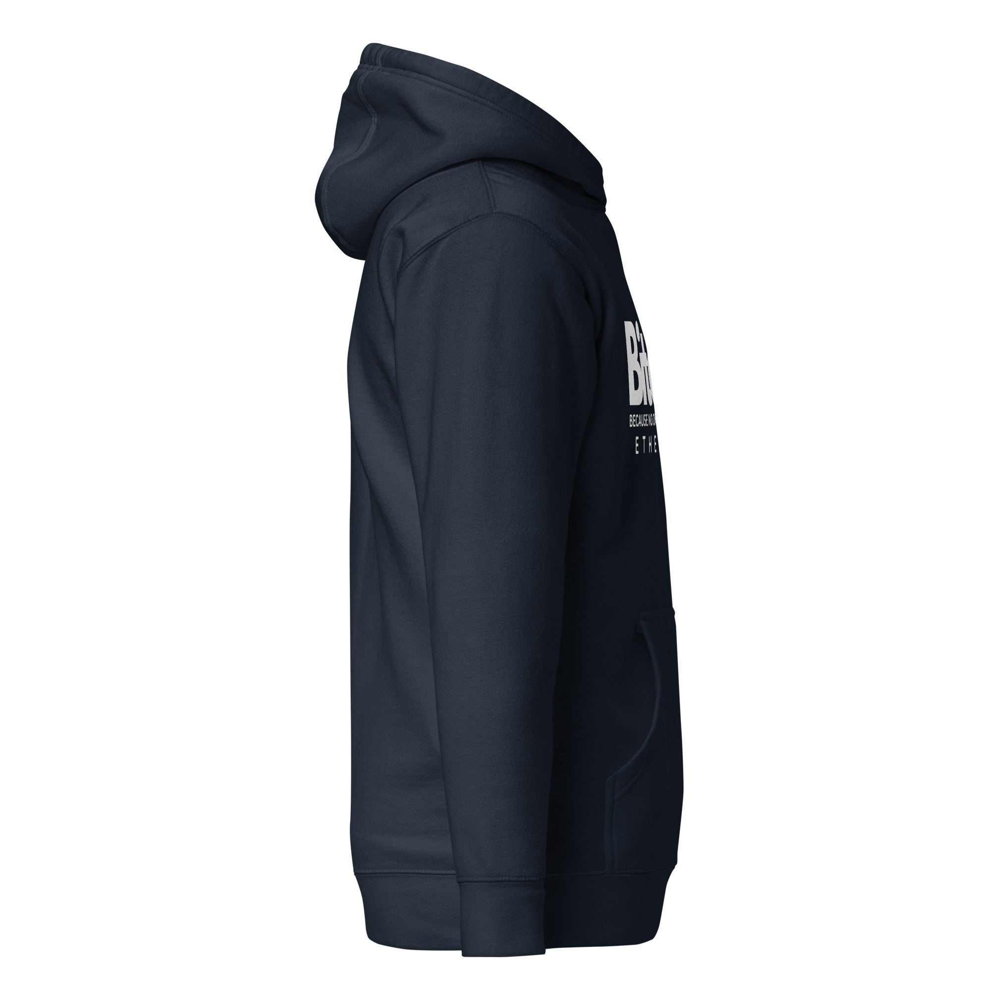 Bitcoin Because No One Asked For Ethereum - Hoodie