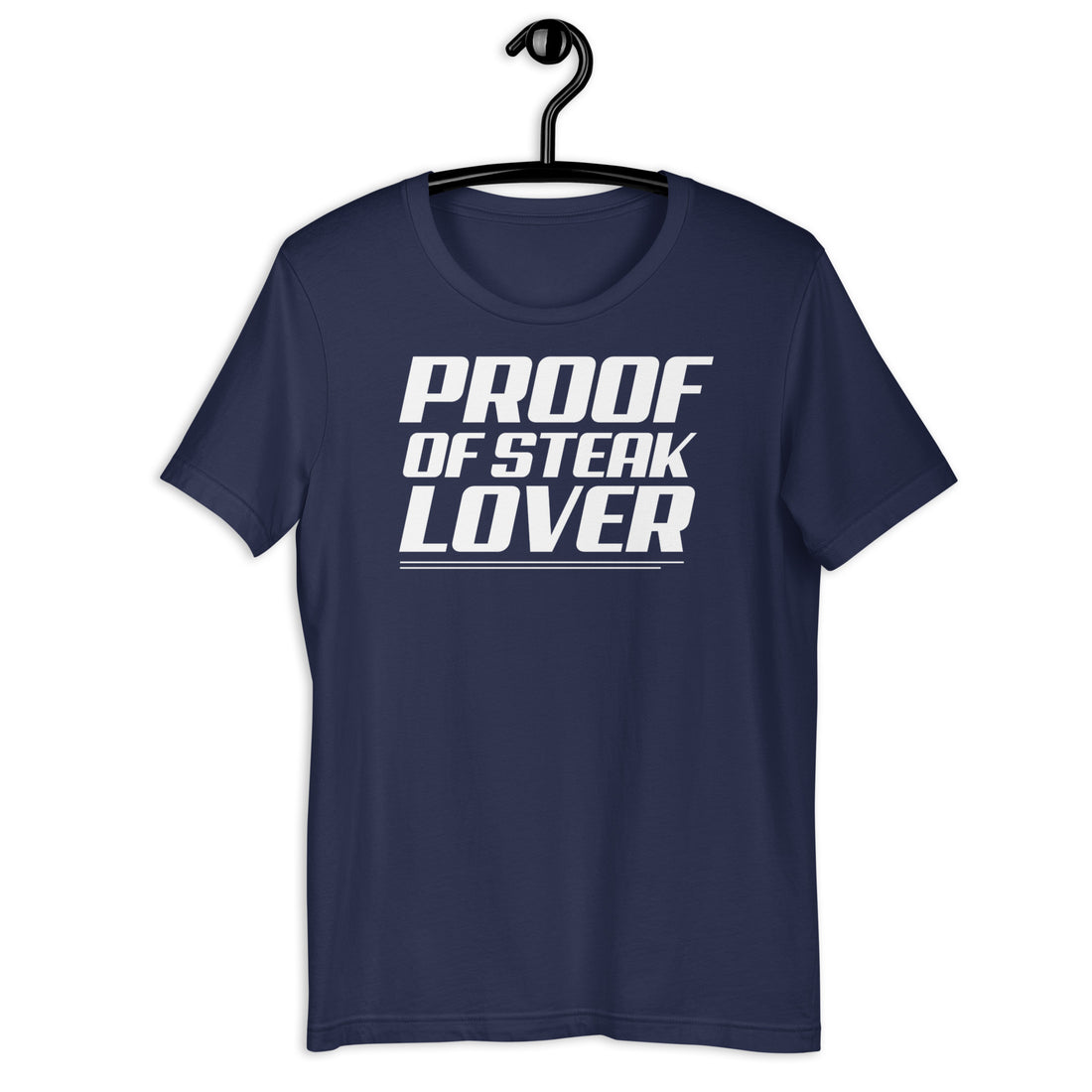 Proof Of Steak Lover - T-Shirt