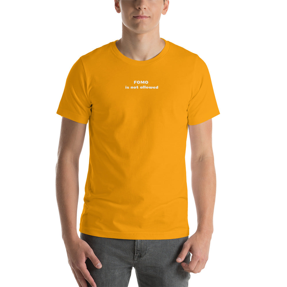 T-shirt FOMO si not allowed
