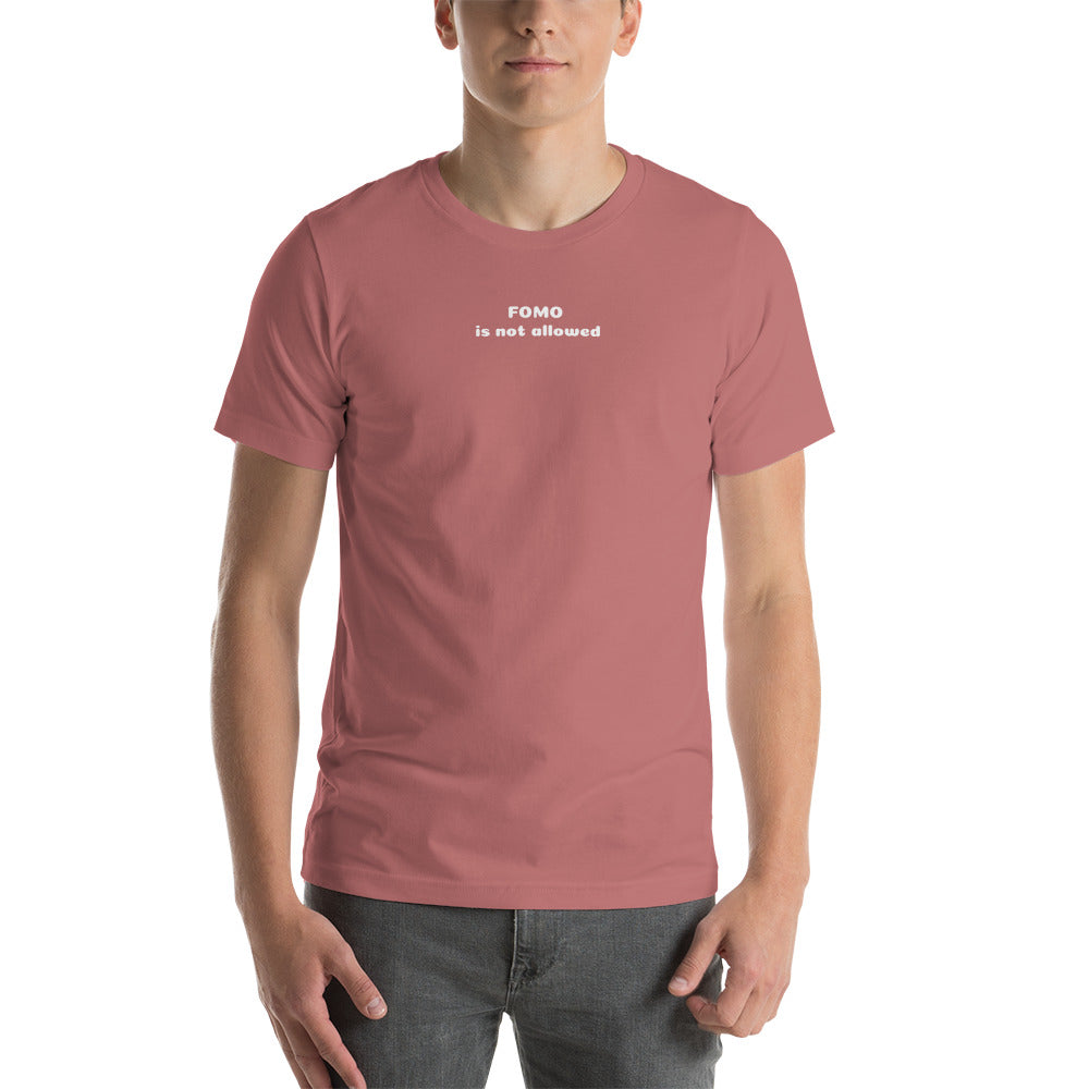 T-shirt FOMO si not allowed