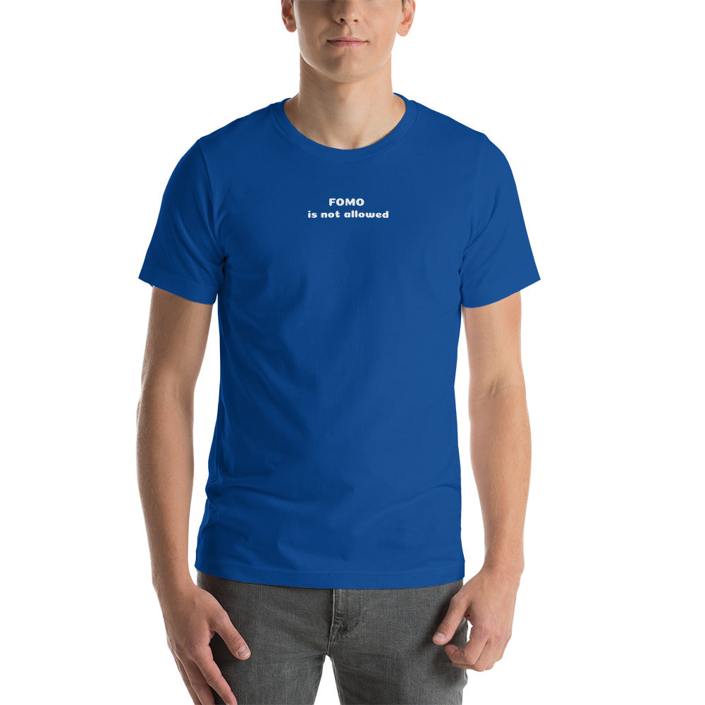 T-shirt FOMO si not allowed