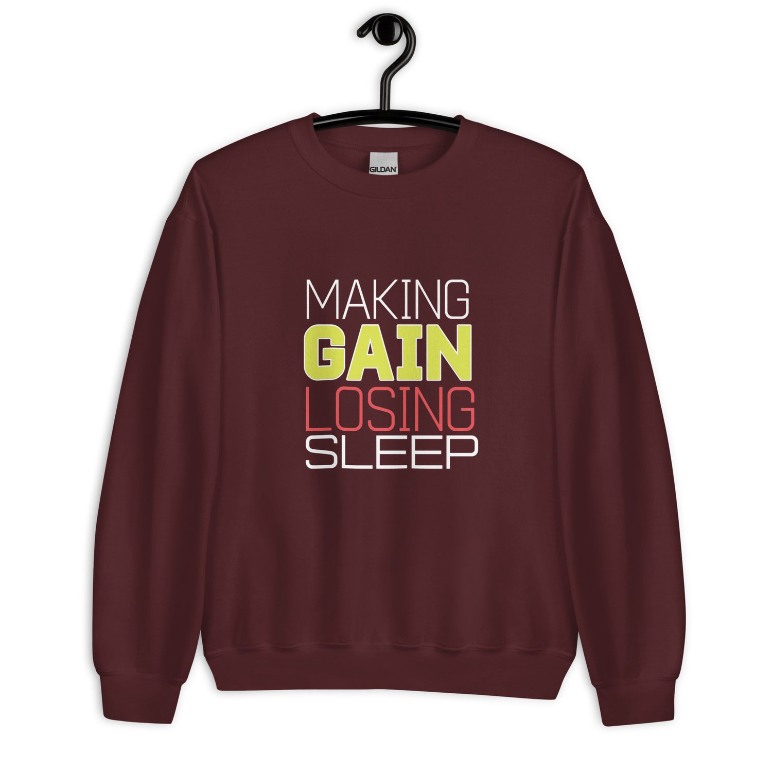 Making Gains Loosing Sleep - Sweatshirt
