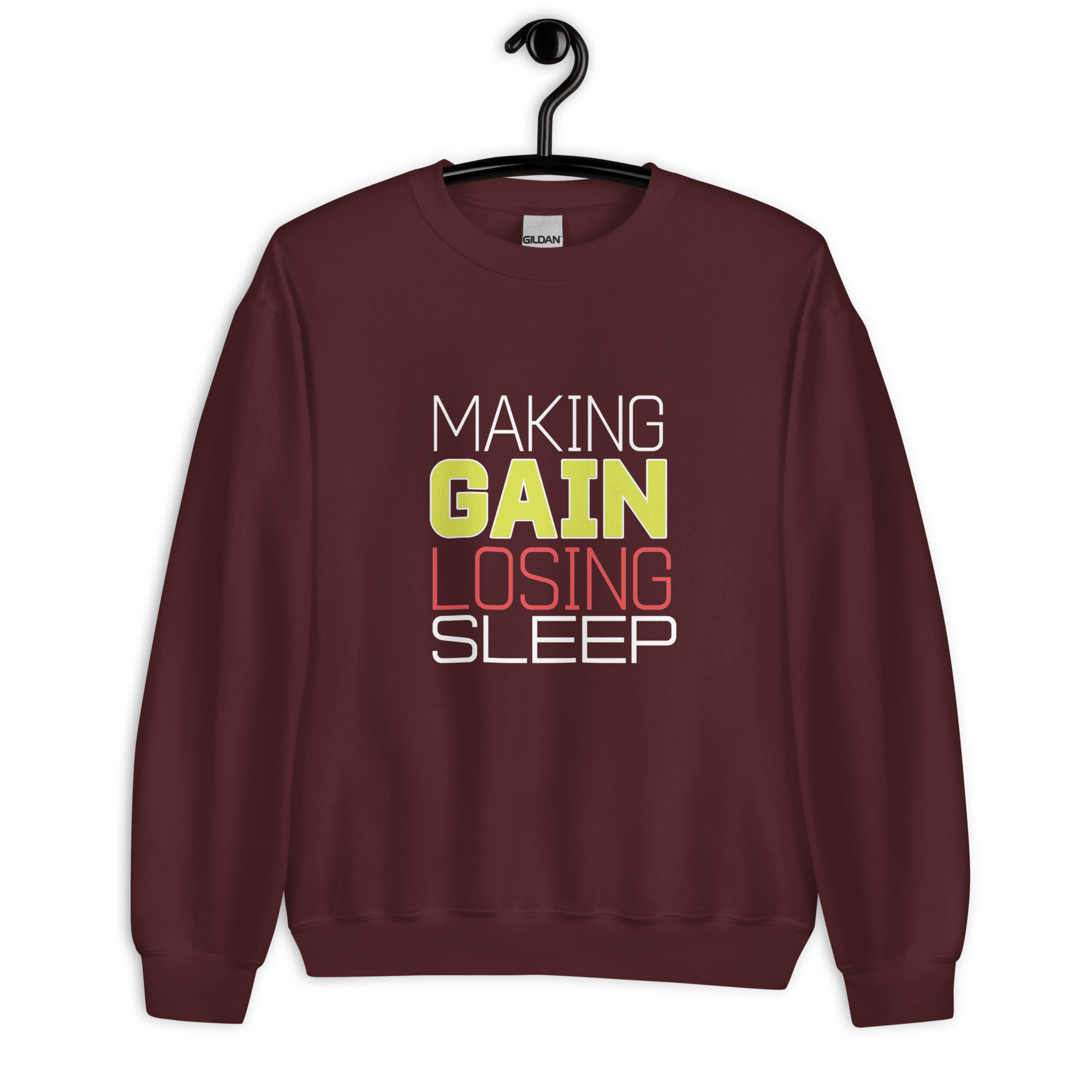 Making Gains Loosing Sleep - Sweatshirt
