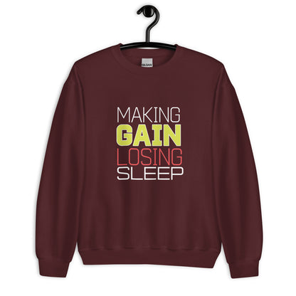 Making Gains Loosing Sleep - Sweatshirt