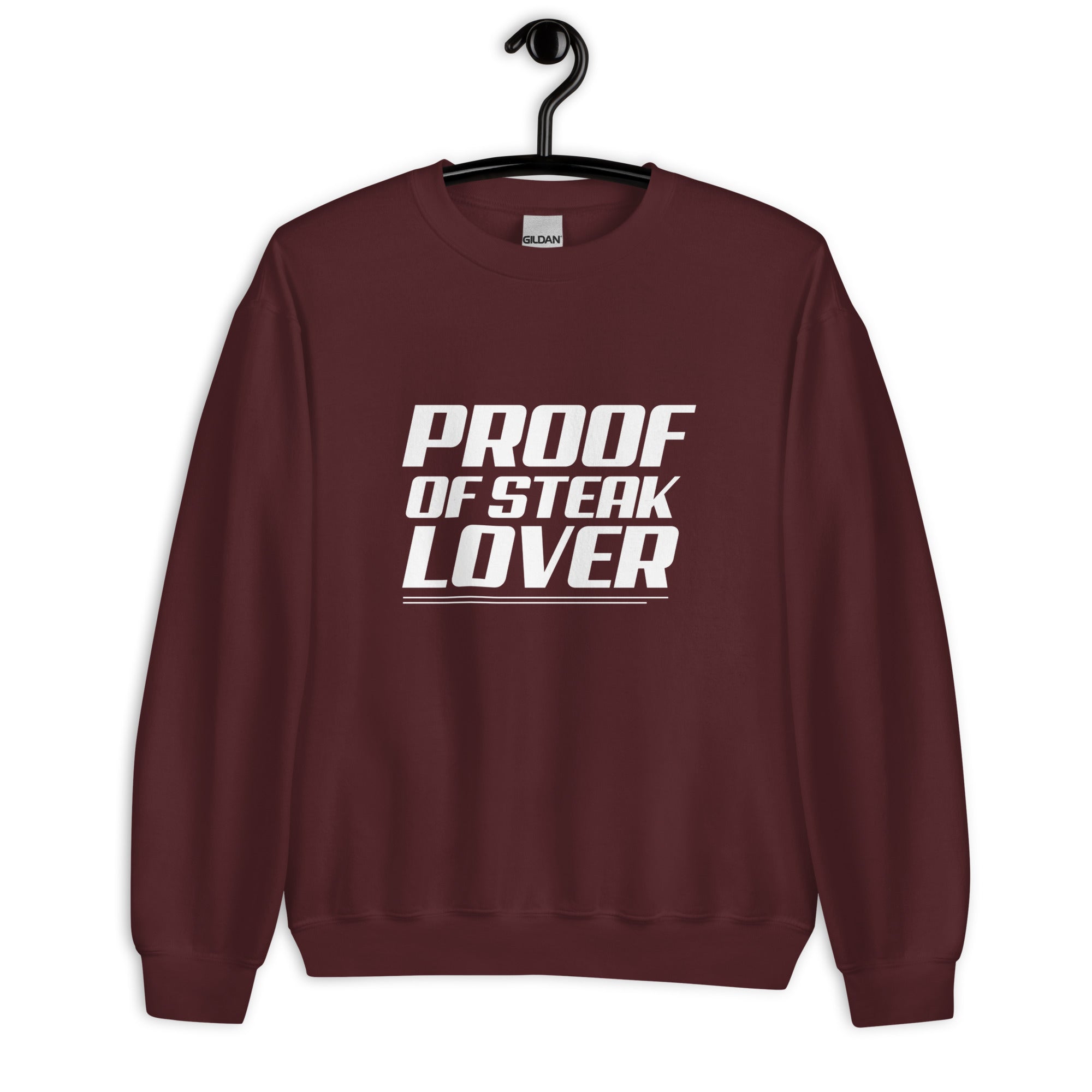 Proof OF Steak Lover - Sweatshirt