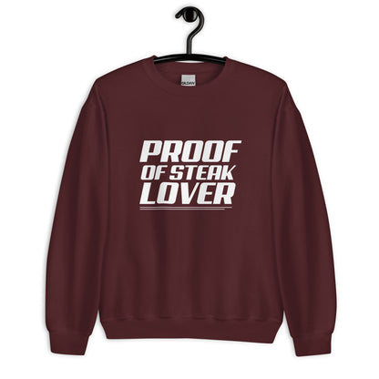 Proof OF Steak Lover - Sweatshirt