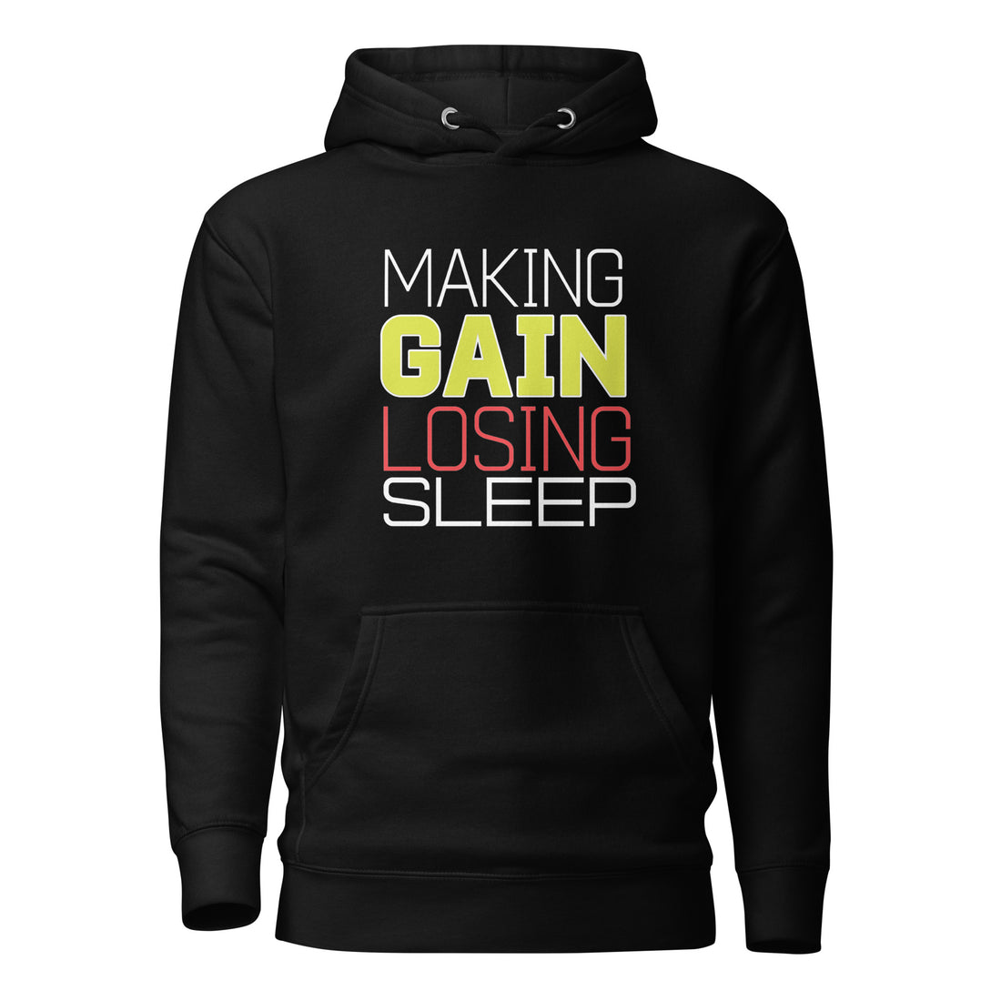Making Gains Loosing Sleep - Hoodie