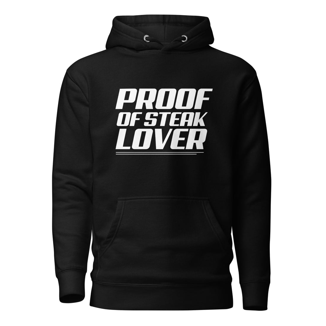 Proof Of Steak Lover - Hoodie