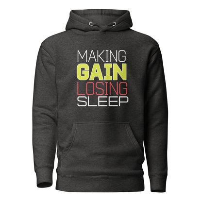 Making Gains Loosing Sleep - Hoodie