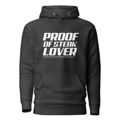 Proof Of Steak Lover - Hoodie