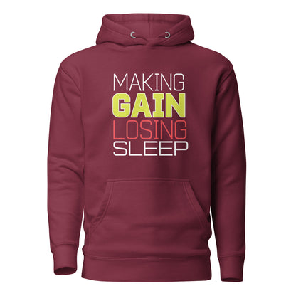 Making Gains Loosing Sleep - Hoodie