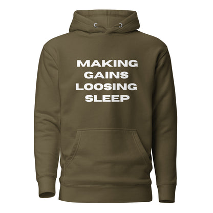 Making Gains Loosing Sleep - Hoodie