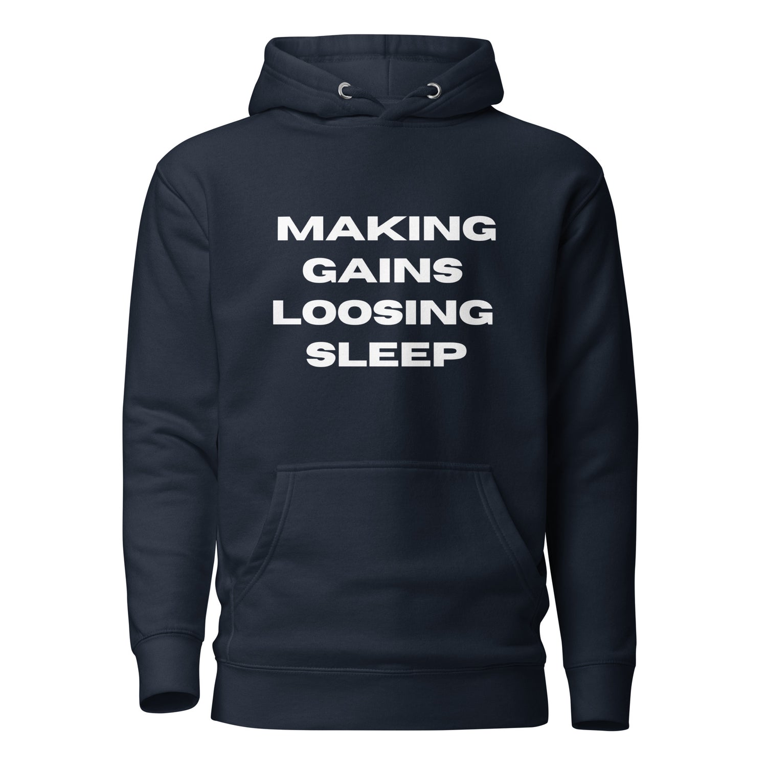 Making Gains Loosing Sleep - Hoodie