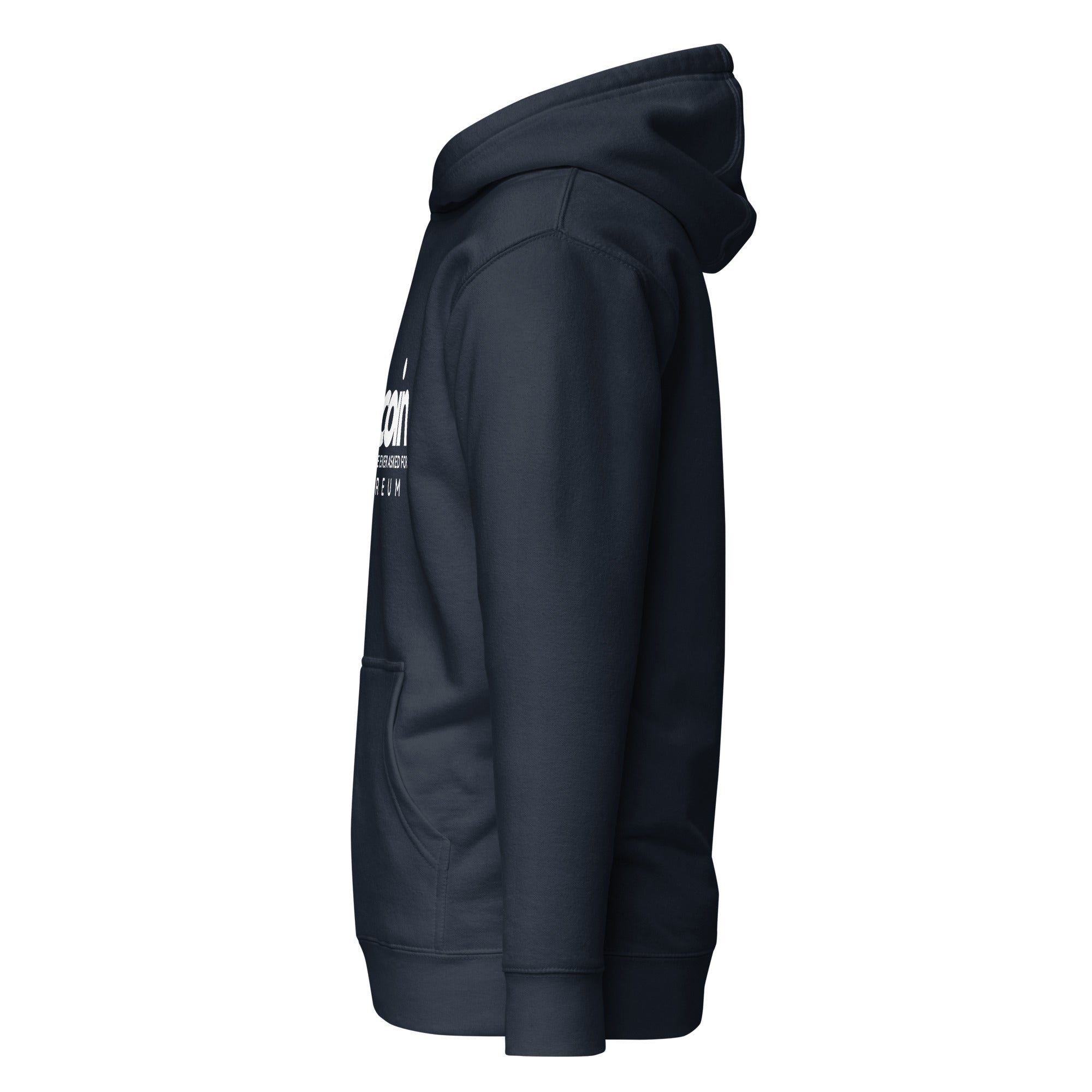 Bitcoin Because No One Asked For Ethereum - Hoodie