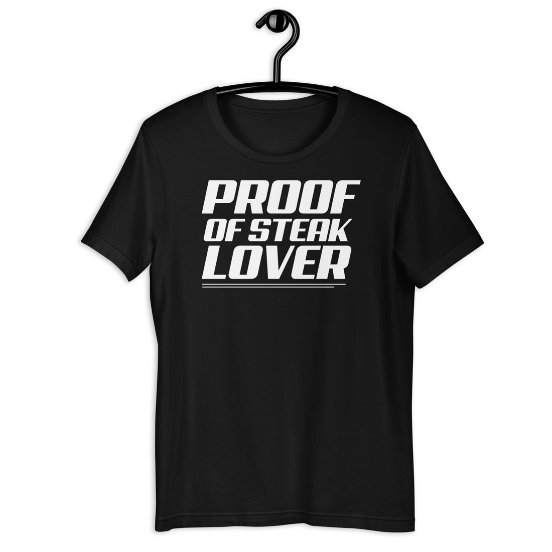 Proof Of Steak Lover - T-Shirt