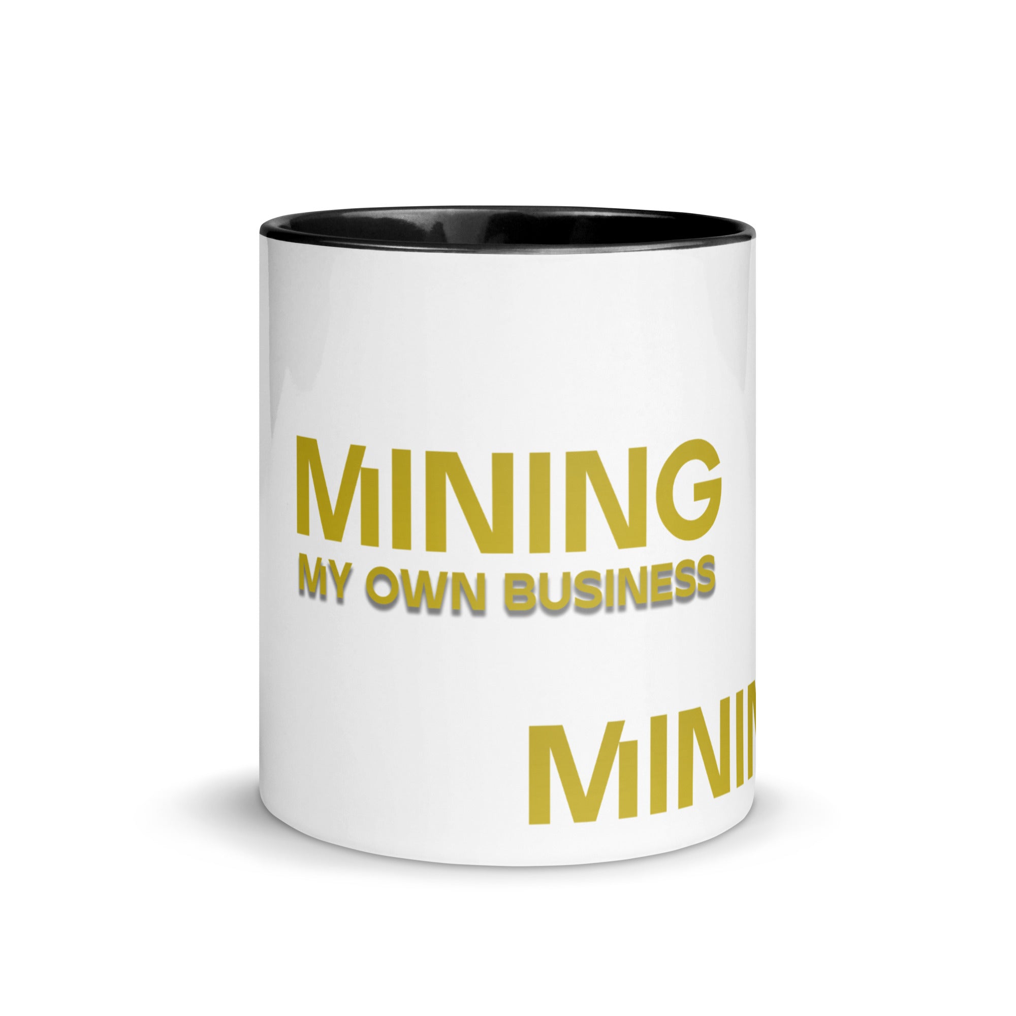 Mining My Own Business - Mug