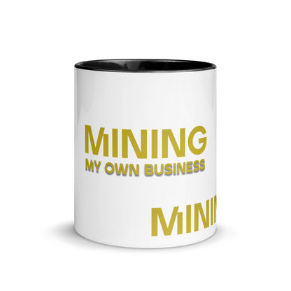 Mining My Own Business - Mug