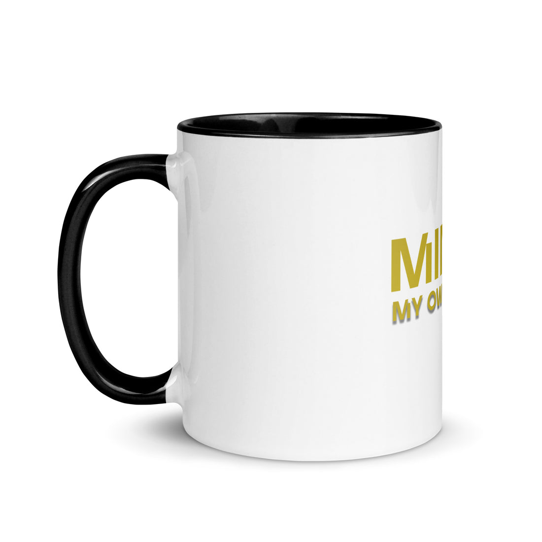 Mining My Own Business - Mug