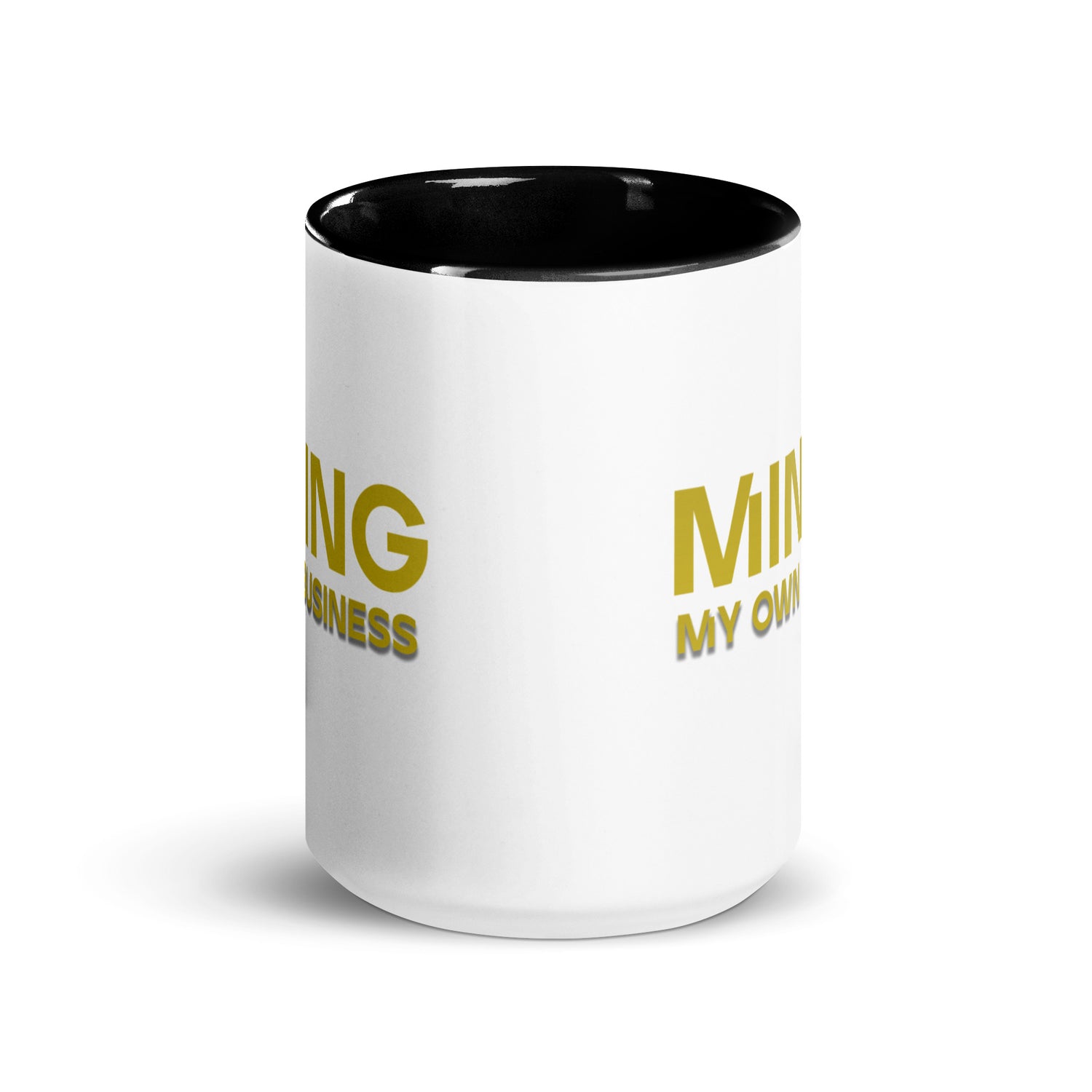 Mining My Own Business - Mug