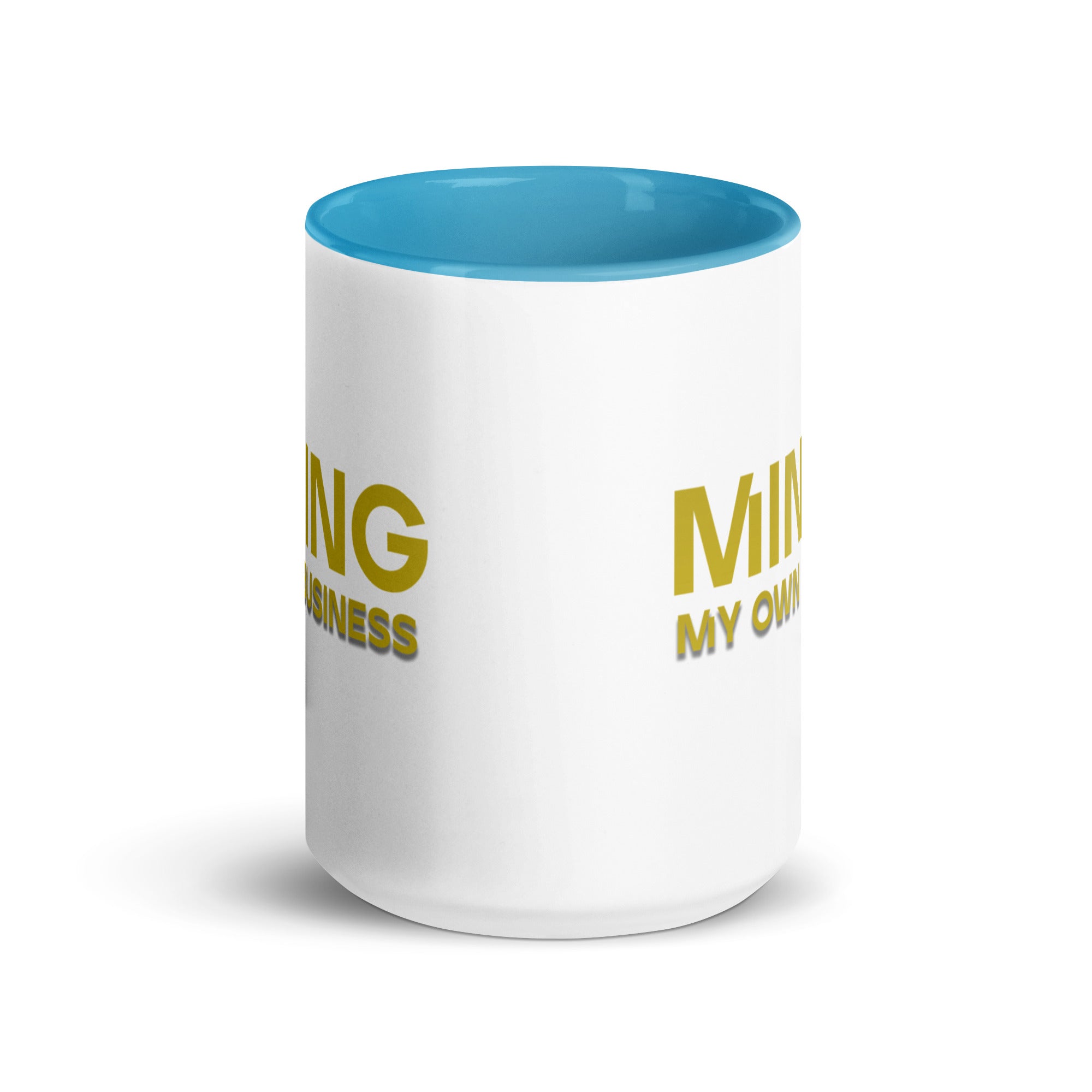 Mining My Own Business - Mug