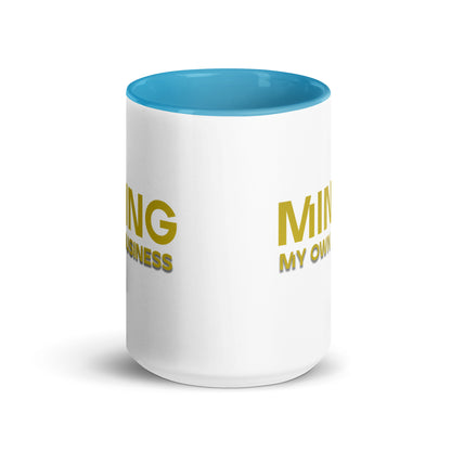 Mining My Own Business - Mug