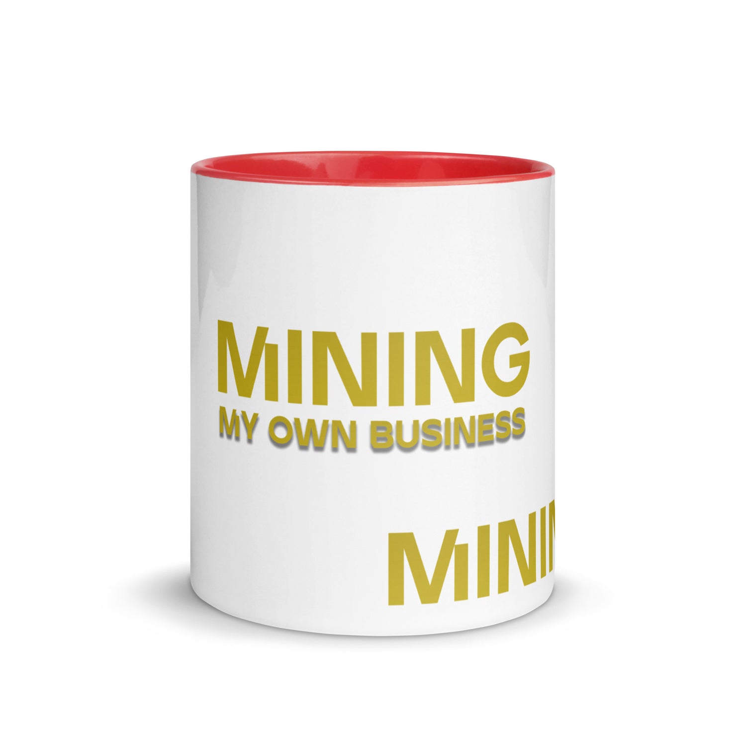 Mining My Own Business - Mug