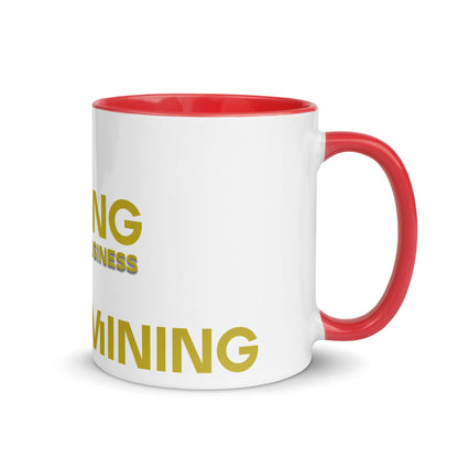 Mining My Own Business - Mug