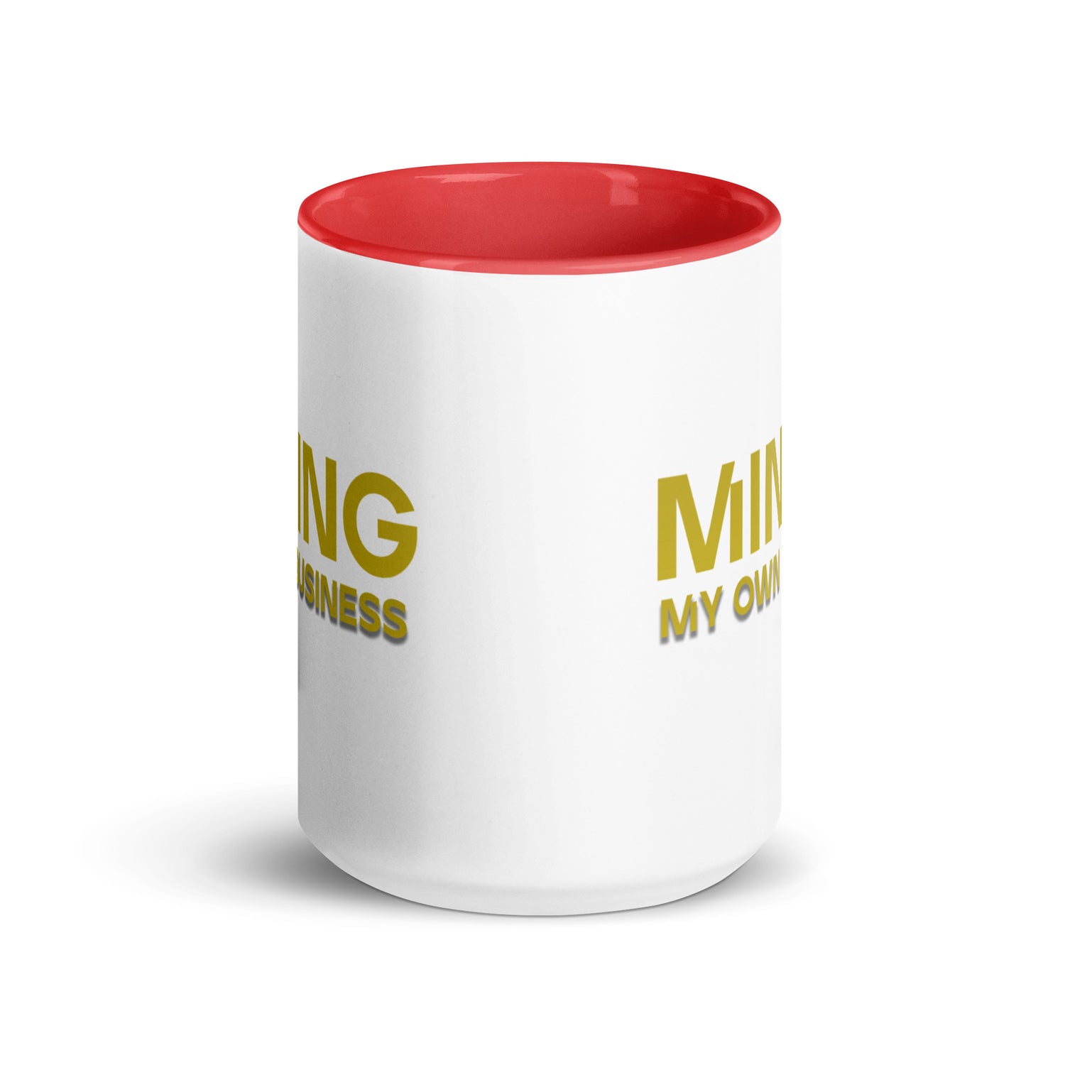 Mining My Own Business - Mug