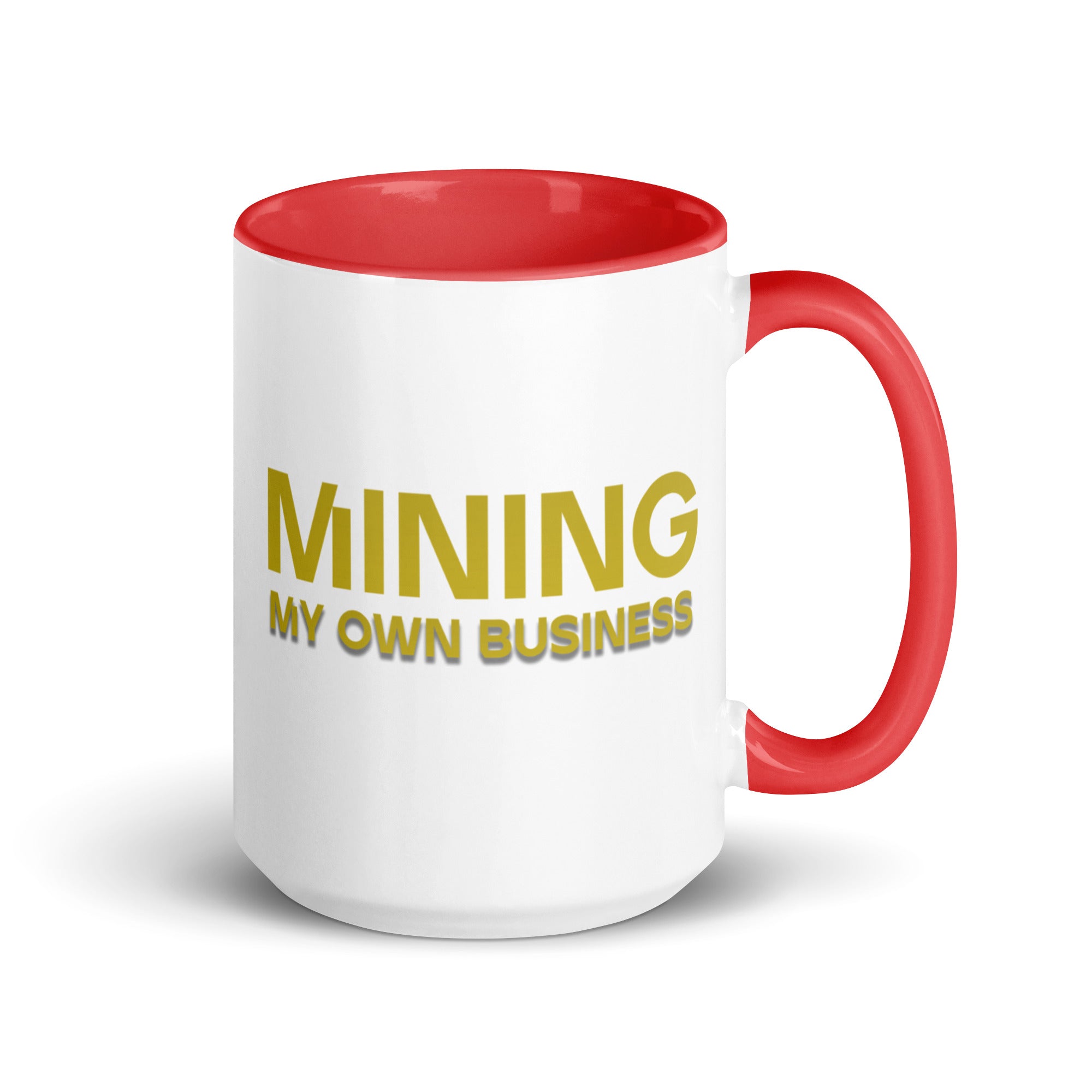 Mining My Own Business - Mug